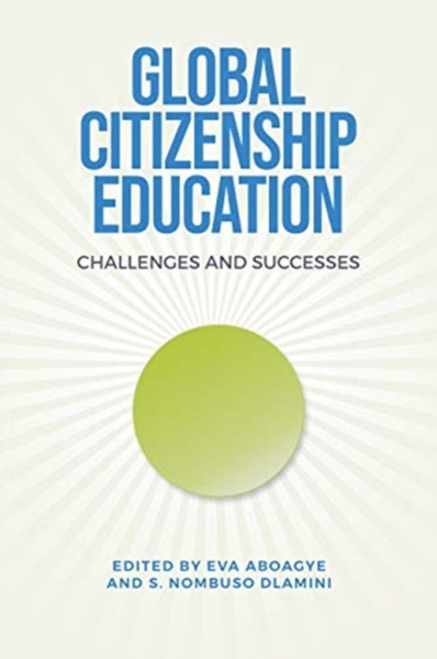 Global Citizenship Education : Challenges and Successes
