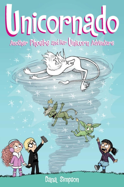 Unicornado : Another Phoebe and Her Unicorn Adventure
