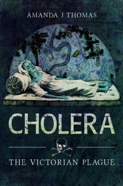 Cholera : The Victorian Plague