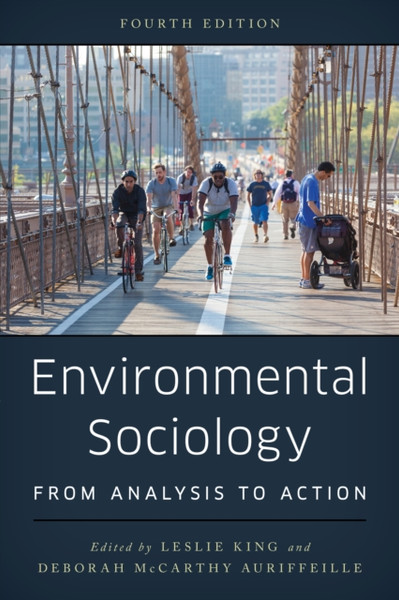Environmental Sociology : From Analysis to Action