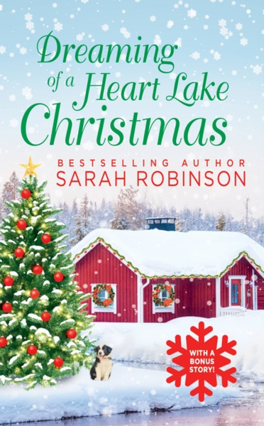 Dreaming of a Heart Lake Christmas : Includes a Bonus Novella by Melinda Curtis
