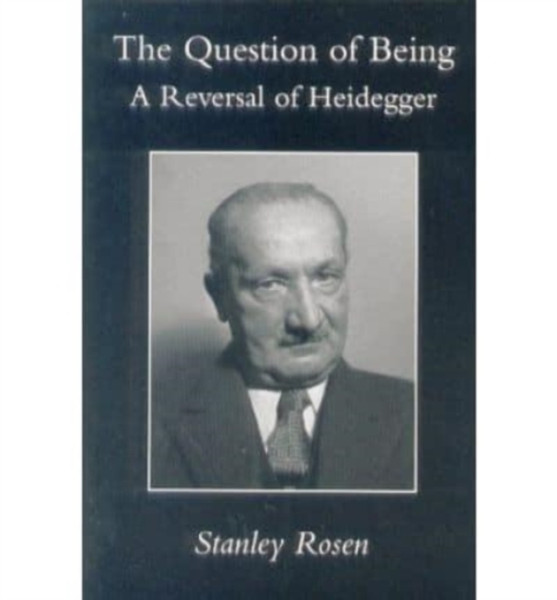 Question Of Being - Reversal Of Heidegger