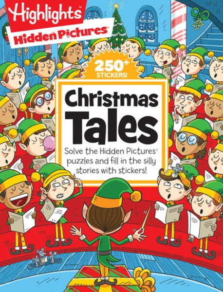 Christmas Tales : Solve the Hidden Pictures Puzzles and Fill in the Silly Stories with Stickers!