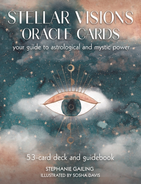 Stellar Visions Oracle Cards: 53-Card Deck and Guidebook : Your Guide to Astrological and Mystic Power