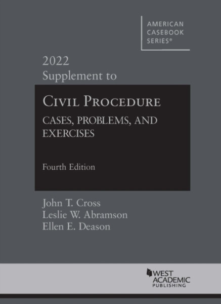 Civil Procedure : Cases, Problems, and Exercises, 2022 Supplement