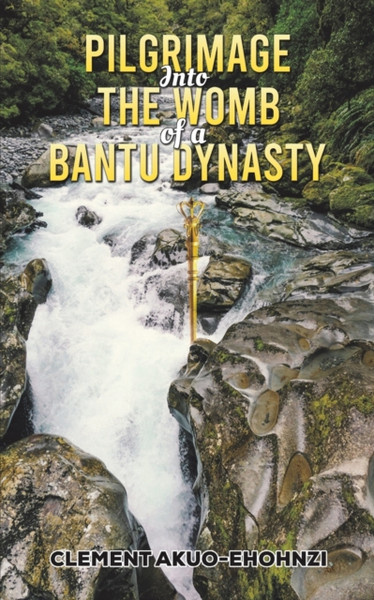 Pilgrimage into the Womb of a Bantu Dynasty