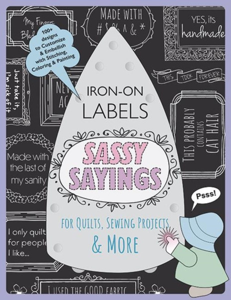 SASSY SAYINGS IRONON LABELS FOR QUILTS S