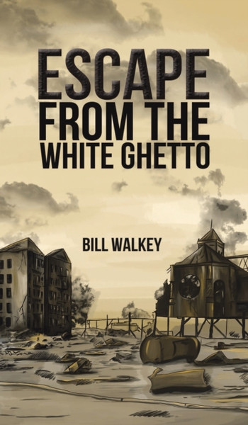 ESCAPE FROM THE WHITE GHETTO