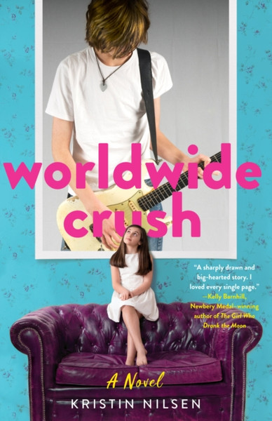 Worldwide Crush : A Novel