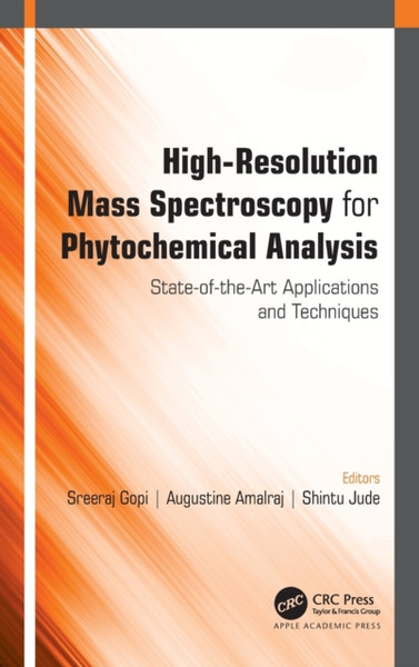 High-Resolution Mass Spectroscopy for Phytochemical Analysis : State-of-the-Art Applications and Techniques