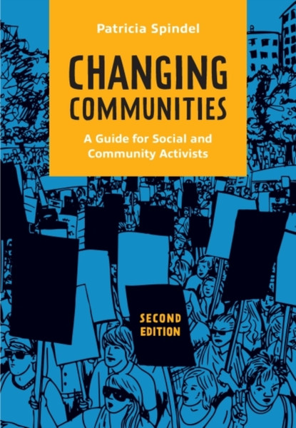 Changing Communities : A Guide for Social and Community Activists