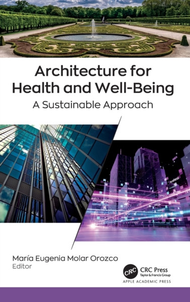Architecture for Health and Well-Being : A Sustainable Approach