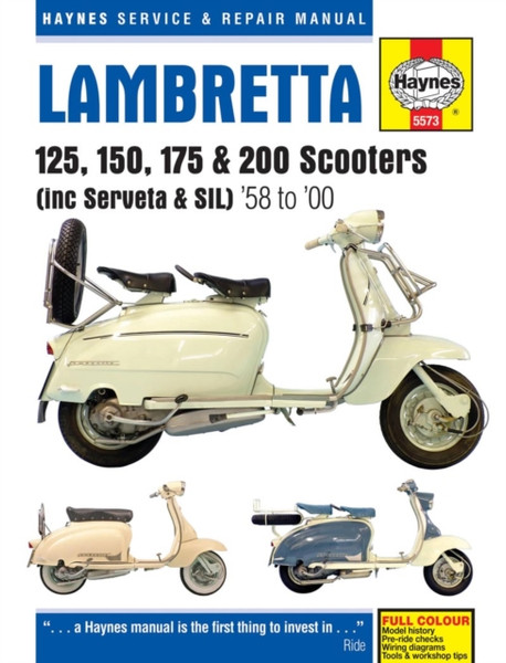 Lambretta Scooters (58 - 00) : 125, 150, 175 & 200 Scooters (inc Servita & SIL)