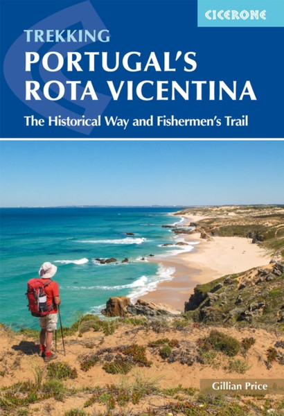 Portugal's Rota Vicentina : The Historical Way and Fishermen's Trail