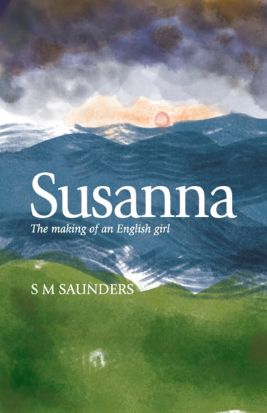 Susanna : The Making of an English Girl