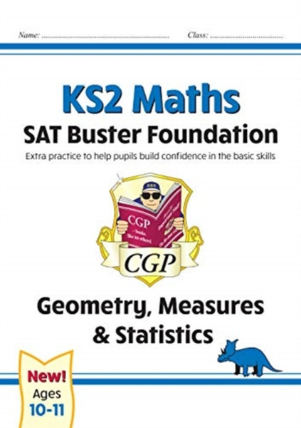 KS2 Maths SAT Buster Foundation: Geometry, Measures & Statistics (for the 2023 tests)