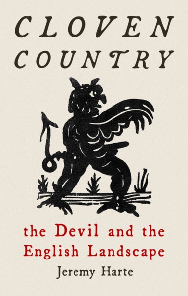 Cloven Country : The Devil and the English Landscape