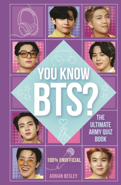 You Know BTS? : The Ultimate ARMY Quiz Book