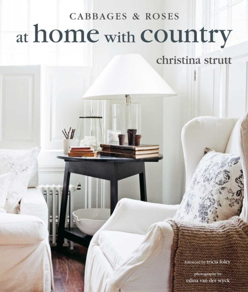 At Home with Country : Bringing the Comforts of Country Home