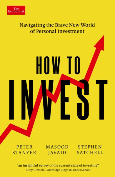 How to Invest : Navigating the brave new world of personal investment