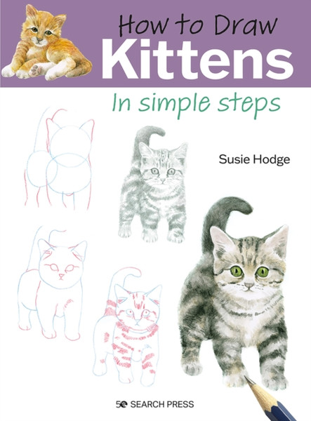 How to Draw: Kittens : In Simple Steps