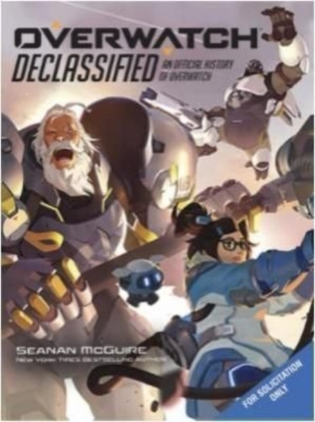 Declassified: An Official History of Overwatch