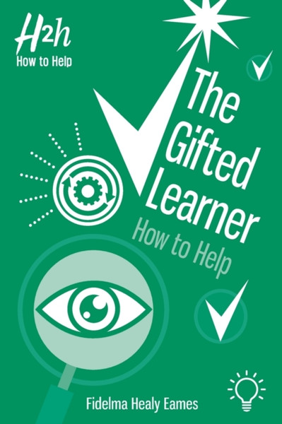 The Gifted Learner : How to Help