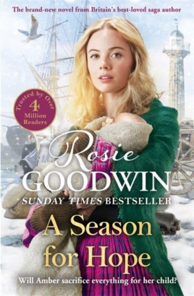 A Season for Hope : The brand-new heartwarming tale for 2022 from Britain's best-loved saga author