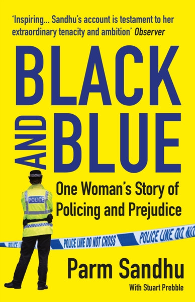 Black and Blue : One Woman's Story of Policing and Prejudice