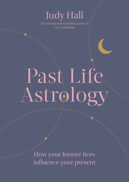 Past Life Astrology : How your former lives influence your present