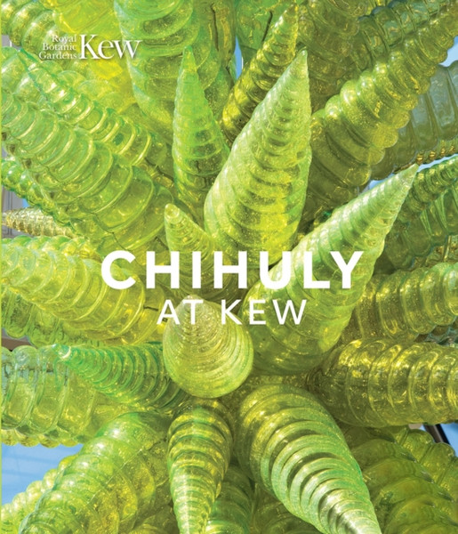 Chihuly at Kew : Reflections on nature