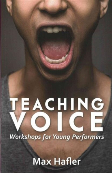 Teaching Voice: Workshops for Young Performers