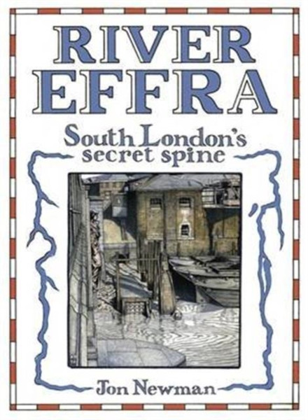 River Effra : South London's Secret Spine