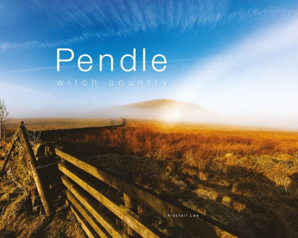 Pendle : Witch Country