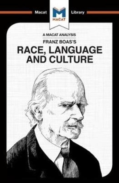 An Analysis of Franz Boas's Race, Language and Culture : Race, Language and Culture
