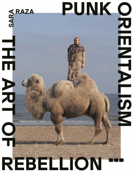 Punk Orientalism: The Art of Rebellion