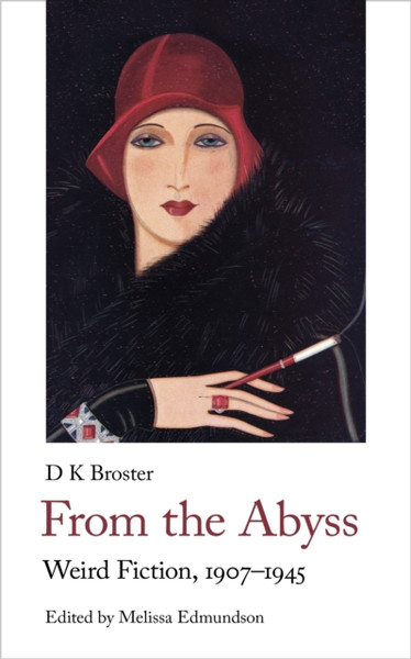 From the Abyss : Weird Fiction, 1907-1945