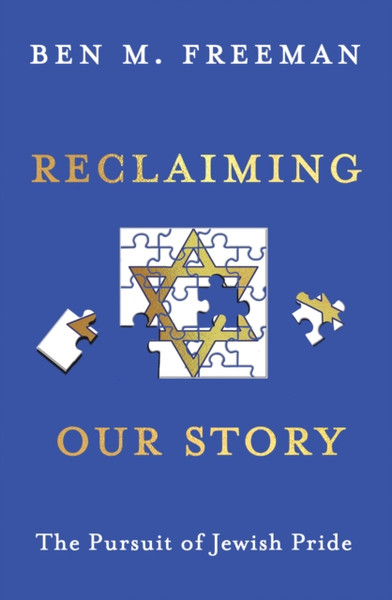 Reclaiming Our Story : The Pursuit of Jewish Pride