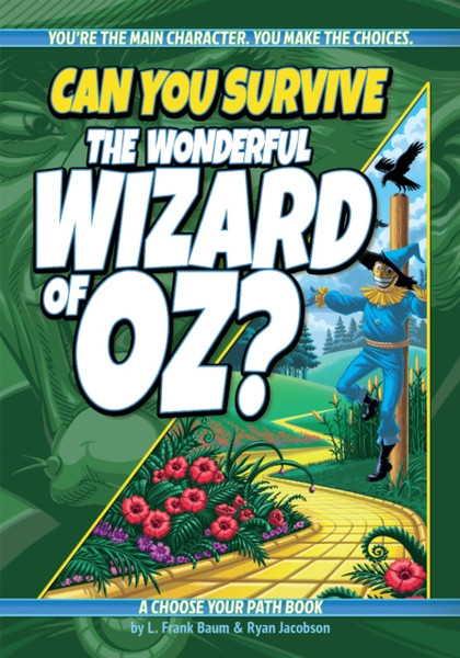 Can You Survive the Wonderful Wizard of Oz? : A Choose Your Path Book