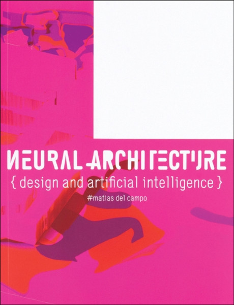 Neural Architecture : Design and Artificial Intelligence