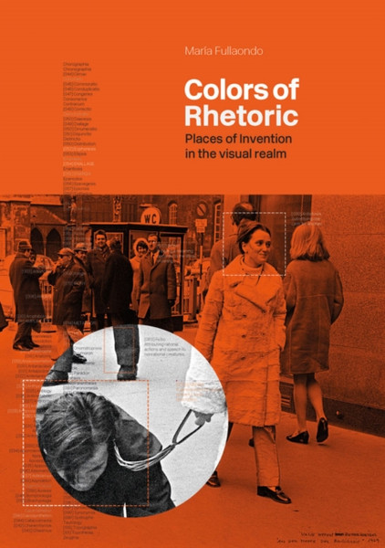 Colors of Rhetoric : Places of Invention in the Visual Realm