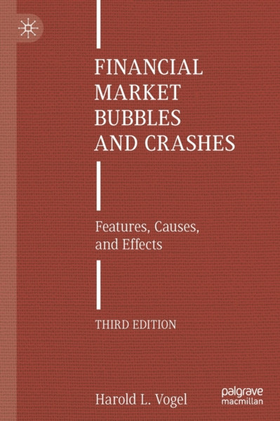 Financial Market Bubbles and Crashes : Features, Causes, and Effects