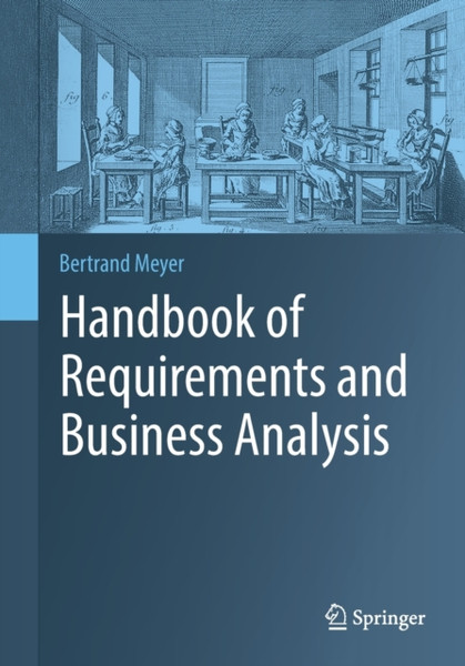 Handbook of Requirements and Business Analysis