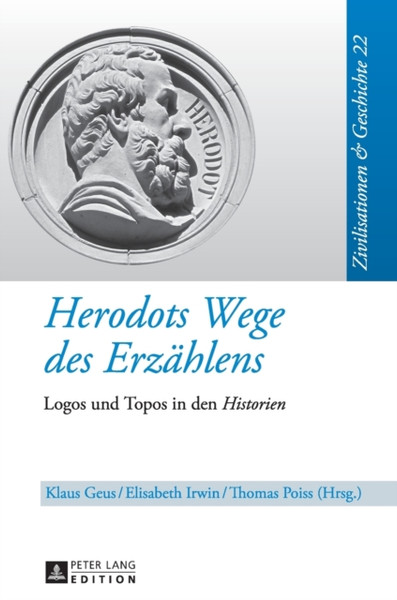 Herodots Wege des Erzaehlens : Logos und Topos in den "Historien"