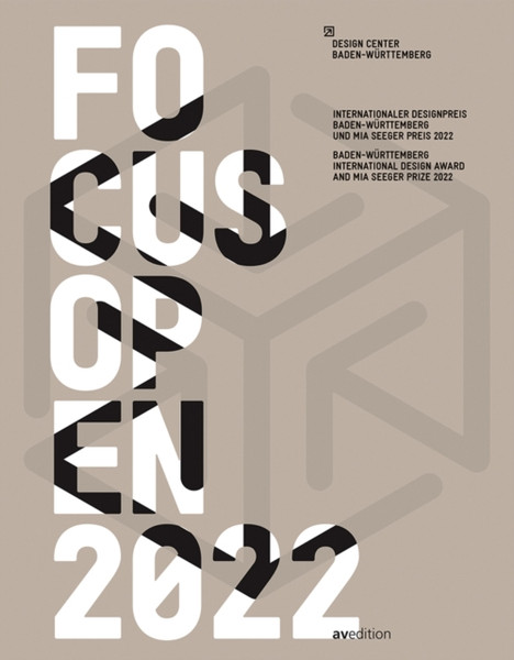 Focus Open 2022 : Baden-Wurttemberg International Design Award and Mia Seeger Prize 2021