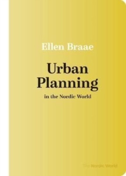 Urban Planning in the Nordic World