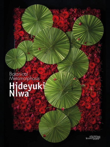 Hideyuki Niwa : Botanical Metamorphosis