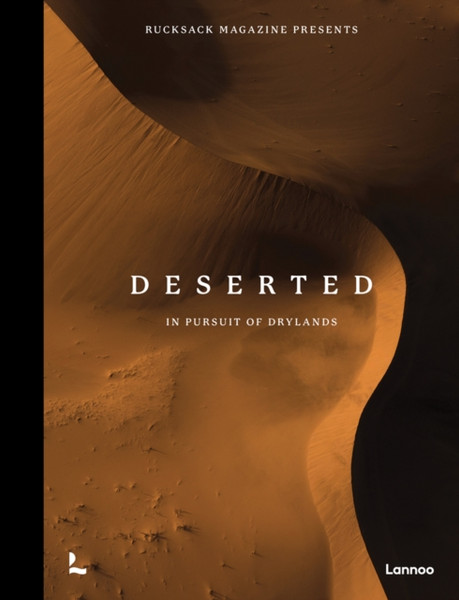 Deserted : In Pursuit of Drylands