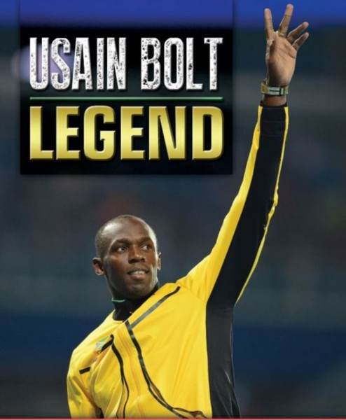 Usain Bolt : Legend