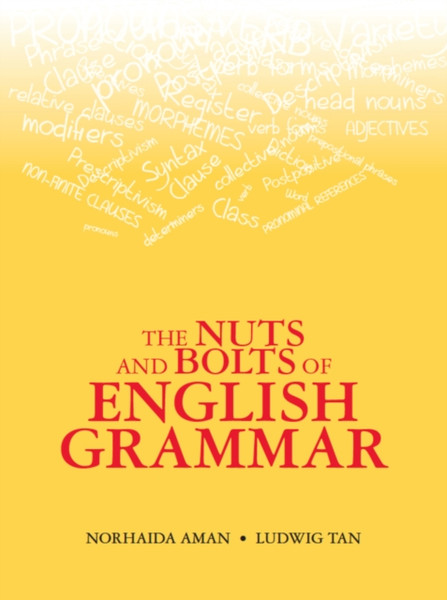 The Nuts and Bolts of English Grammar